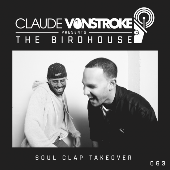 Claude VonStroke - The Birdhouse #067 2016-11-23 Soul Clap guest mix