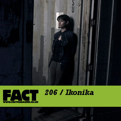 FACT mix 206 by Ikonika
