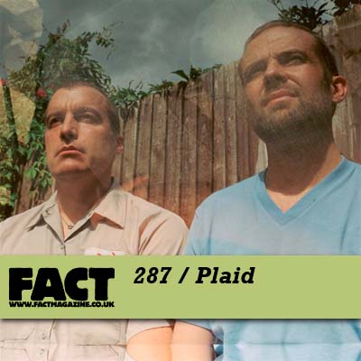 FACT mix 287 by Plaid