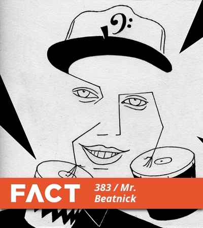 FACT mix 383 by Mr. Beatnick
