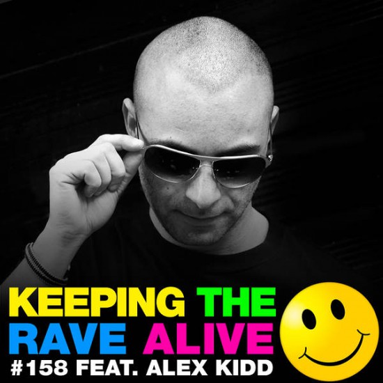 Kutski & Alex Kidd - Keeping The Rave Alive 158 2015-04-09