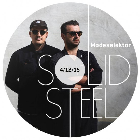 Modeselektor + Benjamin Damage - Solid Steel Show 2015-12-04