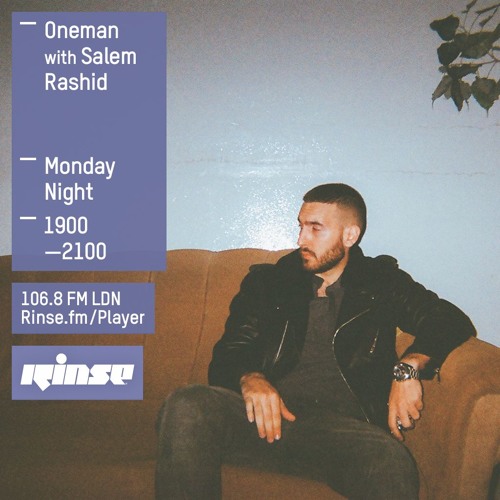 Oneman on Rinse FM 2016-02-29 with Salem Rashid