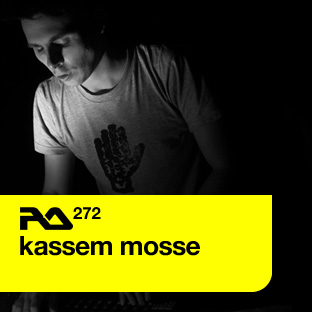 Resident Advisor podcast #272 by Kassem Mosse