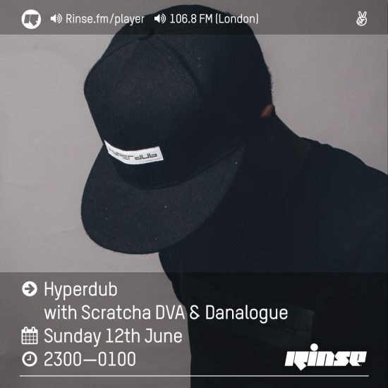 Scratcha DVA & Danalogue - Hyperdub show on Rinse FM 2016-06-12