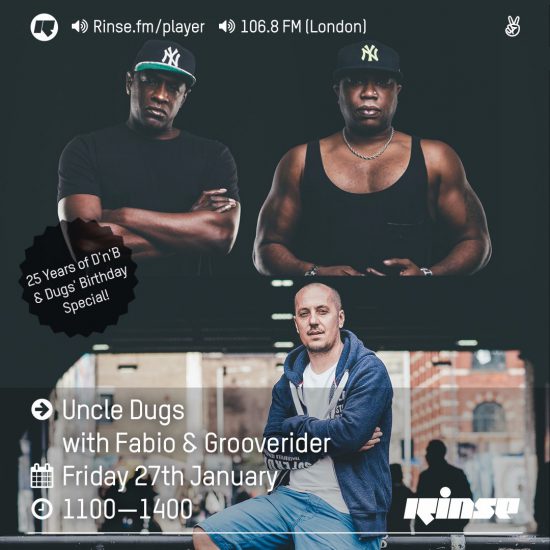 Uncle Dugs, Fabio & Grooverider on Rinse FM 2017-01-27 25 Years Of DnB & Dugs Birthday