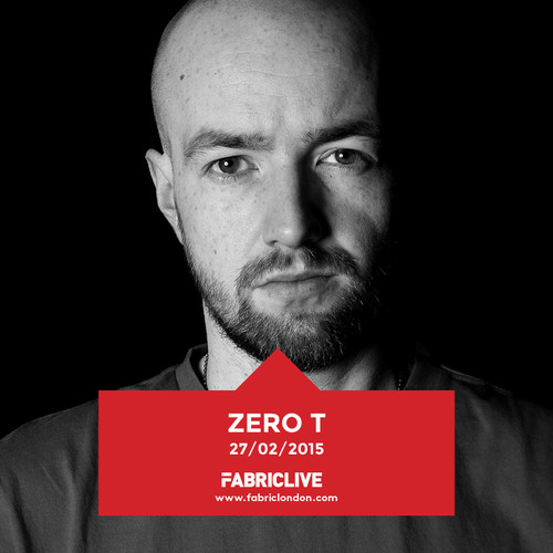 Zero T - FABRICLIVE Promo Mix (Feb 2015) 2015-02-17