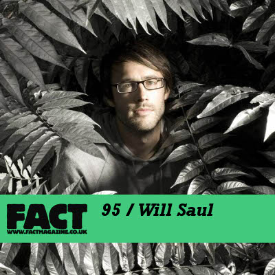 Fact Mix 95 Will Saul