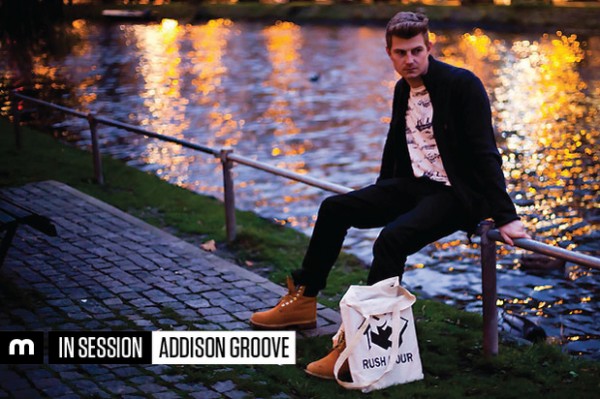 Addison Groove - In Session for Mixmag 2014-03-13