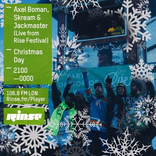 Axel Boman, Skream and Jackmaster on Rinse FM 2015-12-25