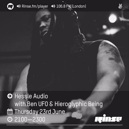Ben UFO & Hieroglyphic Being - Hessle Audio show on Rinse FM 2016-06-23