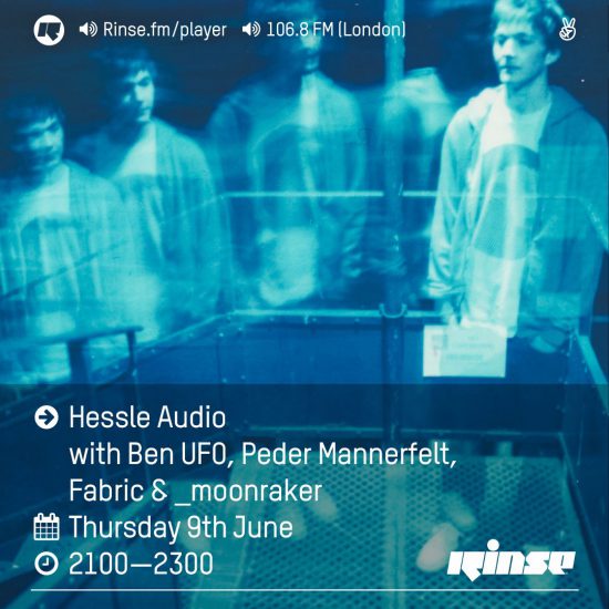 Ben UFO, Peder Mannerfelt, Fabric & moonraker - Hessle Audio show on Rinse FM 2016-06-09