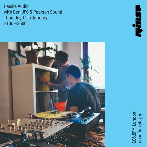 Ben UFO and Pearson Sound - Hessle Audio show on Rinse FM 2018-01-11