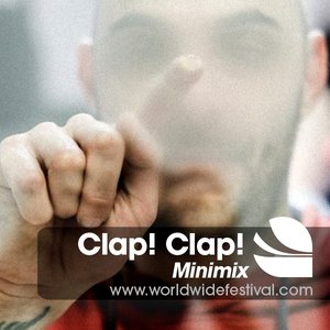 Clap! Clap! - Worldwide Festival Minimix 2014-12-03