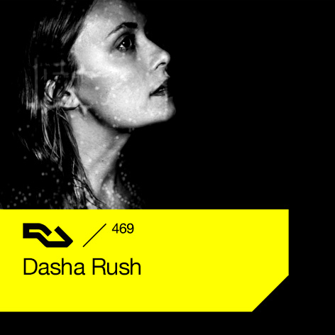 Dasha Rush - Resident Advisor podcast #469