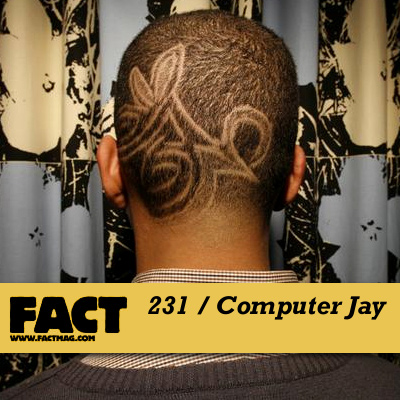 FACT mix 231 by Computer Jay