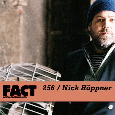 FACT mix 256 by Nick HÃ¶ppner