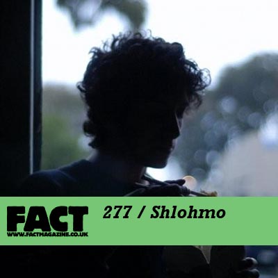 FACT mix 276 by Shlohmo