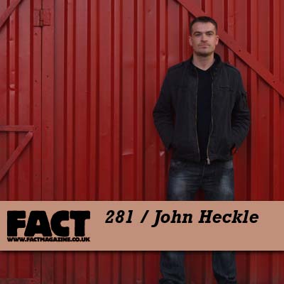 FACT mix 281 by John Heckle