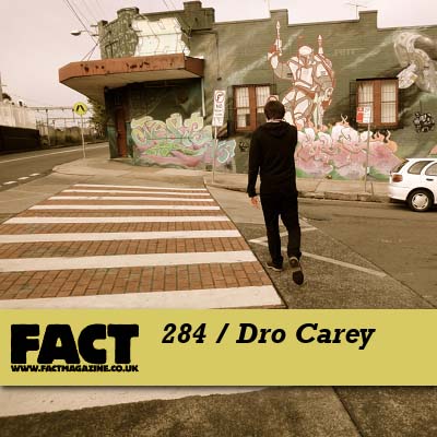 FACT mix 284 by Dro Carey