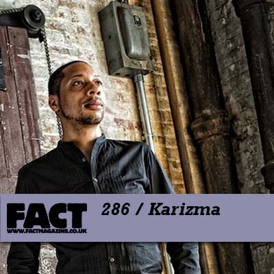FACT mix 286 by Karizma