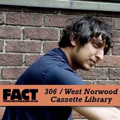 FACT mix 306 by West Norwood Cassette Library