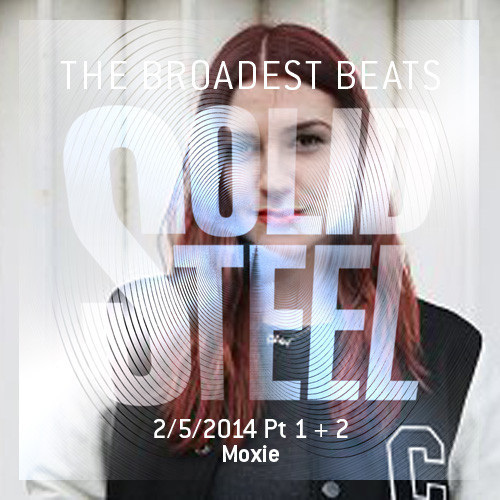 Moxie + Max Graef - Solid Steel Show 2013-05-02