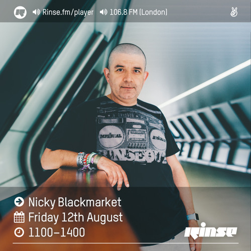 Nicky Blackmarket on Rinse FM 2016-08-12