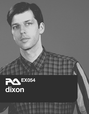 Resident Advisor Exchange podcast RA.EX054 Dixon