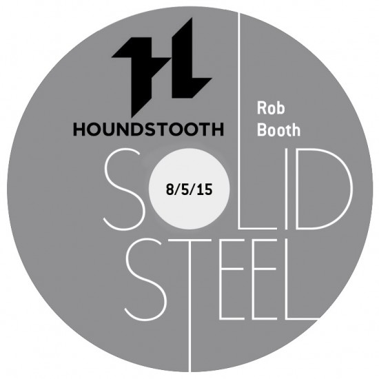 Rob Booth + Luke Vibert - Solid Steel Show 2015-05-08