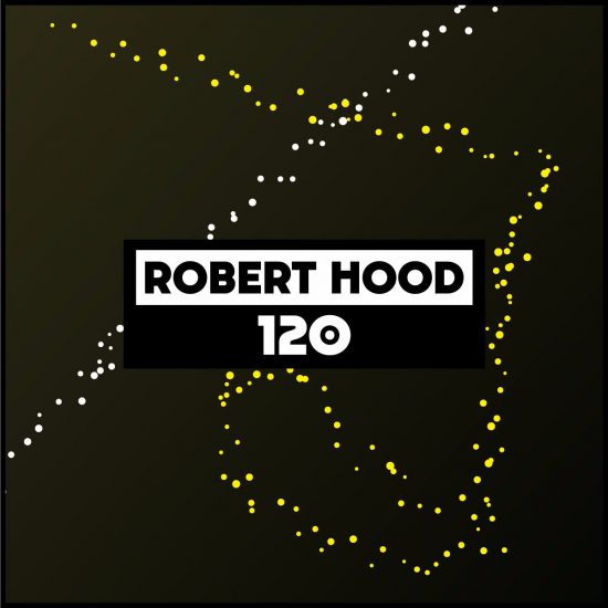 Robert Hood - Dekmantel Podcast 120 2017-05-01