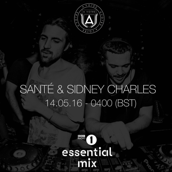 Sante & Sidney Charles - Essential Mix 2016-05-14