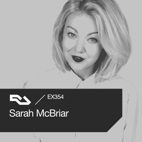 Sarah McBriar - Resident Advisor Exchange podcast RA.EX354 2017-05-18