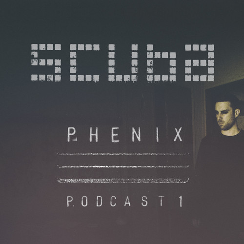 Scuba - Phenix Podcast 1