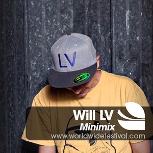Will LV - Worldwide Festival Minimix 2015-05-06