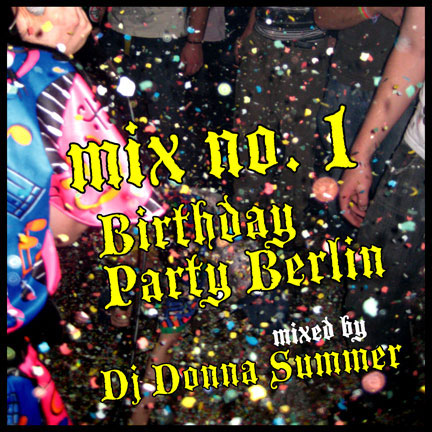 DJ Donna Summer - Birthday Party Berlin Nr. 1